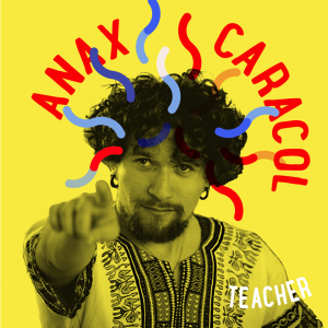 Anax Caracol - teacher